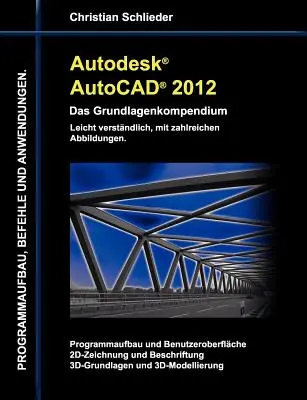 Autodesk AutoCAD 2012 - Compendiu de bază - Autodesk AutoCAD 2012 - Das Grundlagenkompendium