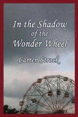 În umbra roții minune - In the Shadow of the Wonder Wheel