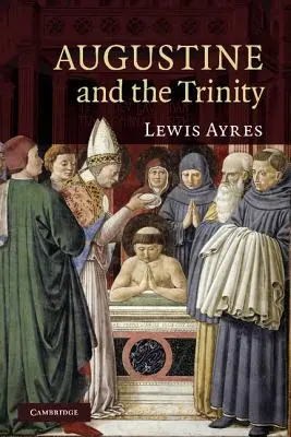 Augustin și Trinitatea - Augustine and the Trinity