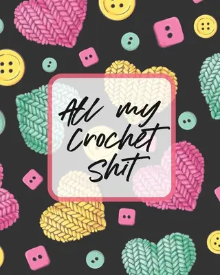 Toate rahaturile mele de croșetat: Proiecte de hobby DIY Craft Pattern Organizer Needle Inventory - All My Crochet Shit: Hobby Projects DIY Craft Pattern Organizer Needle Inventory