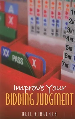 Îmbunătățește-ți judecata de licitare - Improve Your Bidding Judgment