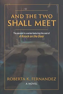 Și cei doi se vor întâlni - And the Two Shall Meet