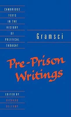 Gramsci: Scrieri înainte de închisoare - Gramsci: Pre-Prison Writings