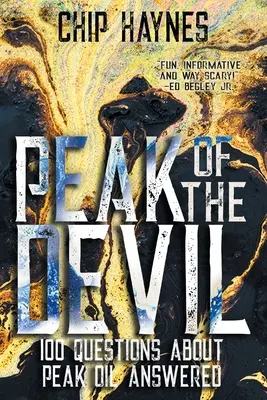 Vârful Diavolului: Răspuns la 100 de întrebări despre vârful petrolului - Peak of the Devil: 100 Questions About Peak Oil Answered