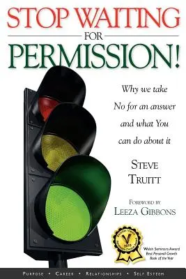 Nu mai așteptați permisiunea! - Stop Waiting for Permission!