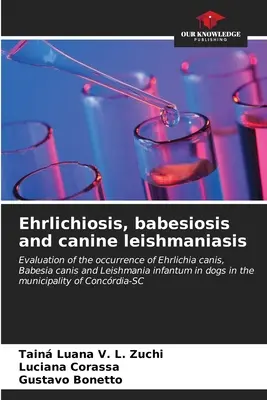 Ehrlichioza, babesioza și leishmanioza canină - Ehrlichiosis, babesiosis and canine leishmaniasis