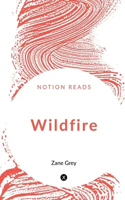 Focul sălbatic - Wildfire