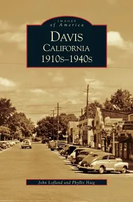 Davis, California: anii 1910-1940 - Davis, California: 1910s-1940s