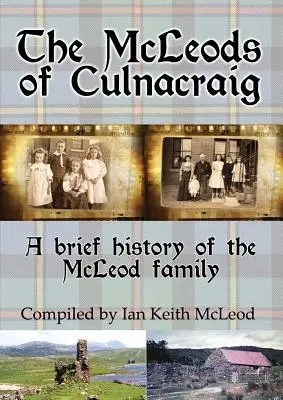 The McLeods of Culnacraig: O scurtă istorie a familiei McLeod - The McLeods of Culnacraig: A brief history of the McLeod family