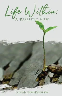 Viața interioară: O viziune realistă - Life Within: A Realistic View