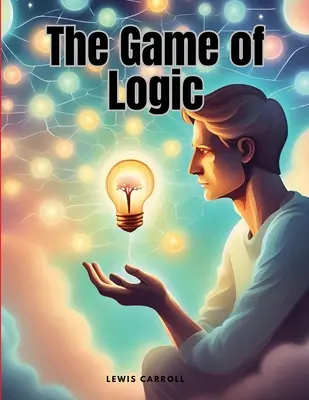 Jocul logicii (The Game of Logic) - The Game of Logic