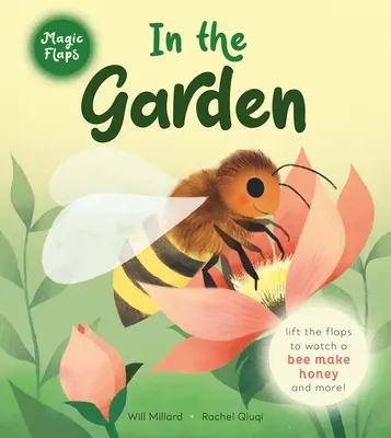 În grădină: O carte Magic Flaps - In the Garden: A Magic Flaps Book