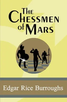 Jucătorii de șah de pe Marte - The Chessmen of Mars