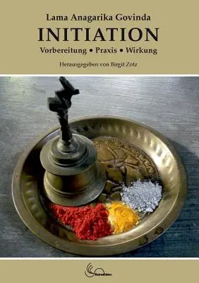Inițiere: Vorbereitung, Praxis, Wirkung - Initiation: Vorbereitung, Praxis, Wirkung