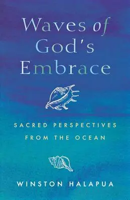 Valurile îmbrățișării lui Dumnezeu: Perspective sacre din oceane - Waves of God's Embrace: Sacred Perspectives from the Oceans