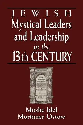 Lideri mistici evrei și leadership în secolul al XIII-lea - Jewish Mystical Leaders and Leadership in the 13th Century