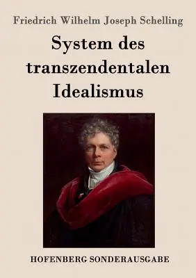 Sistemul idealismului transcendental - System des transzendentalen Idealismus