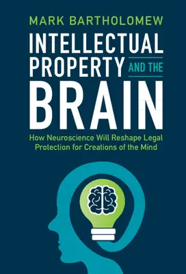 Proprietatea intelectuală și creierul - Intellectual Property and the Brain