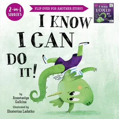 Știu că pot s-o fac!/ Aș vrea s-o pot face! - I Know I Can Do It!/I Wish I Could Do It!