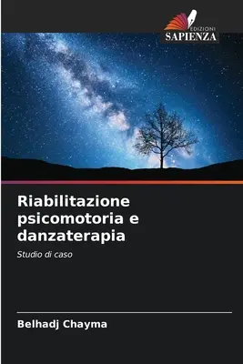 Riabilitare psihomotorie și danzaterapie - Riabilitazione psicomotoria e danzaterapia