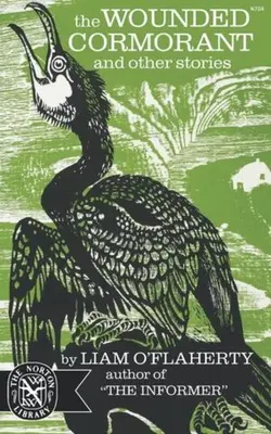 Cormoranul rănit: Și alte povestiri - The Wounded Cormorant: And Other Stories