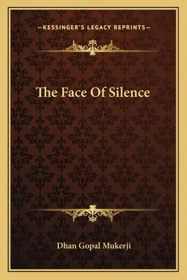 Fața tăcerii - The Face Of Silence