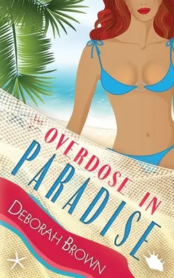 Supradoză în Paradis - Overdose in Paradise