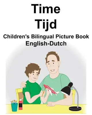 English-Dutch Time/Tijd Carte ilustrată bilingvă pentru copii - English-Dutch Time/Tijd Children's Bilingual Picture Book