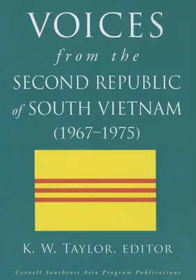 Voci din a doua Republică a Vietnamului de Sud (1967-1975) - Voices from the Second Republic of South Vietnam (1967-1975)