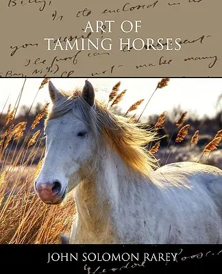 Arta de a îmblânzi caii - Art of Taming Horses