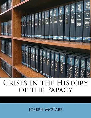 Crize în istoria papalității - Crises in the History of the Papacy