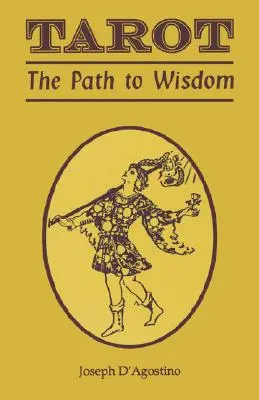 Tarot: Calea către înțelepciune - Tarot: The Path to Wisdom
