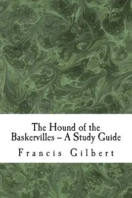 The Hound of the Baskervilles -- Un ghid de studiu - The Hound of the Baskervilles -- A Study Guide