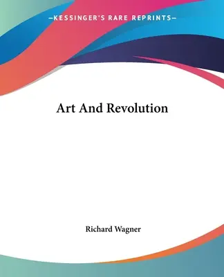 Artă și revoluție - Art And Revolution