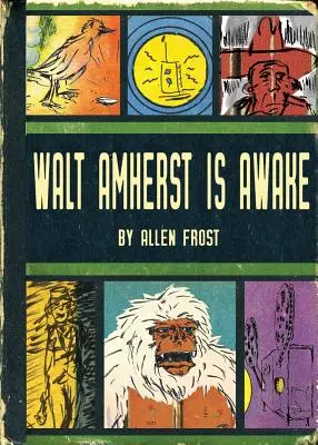 Walt Amherst este treaz - Walt Amherst is Awake
