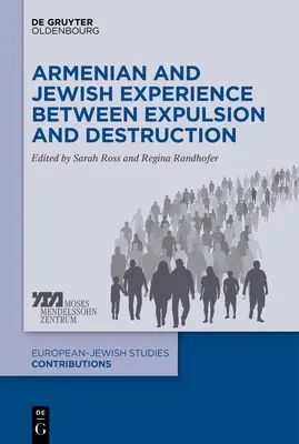 Experiența armeană și evreiască între expulzare și distrugere - Armenian and Jewish Experience Between Expulsion and Destruction