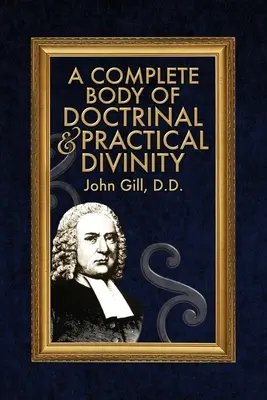 Un corp complet de doctrină și divinitate practică - A Complete Body of Doctrinal & Practical Divinity