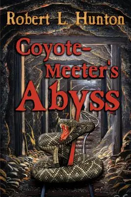 Abisul lui Coyote-Meeter - Coyote-Meeter's Abyss