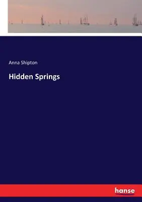 Izvoare ascunse - Hidden Springs