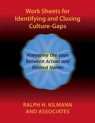 Fișe de lucru pentru identificarea și eliminarea decalajelor culturale - Work Sheets for Identifying and Closing Culture-Gaps