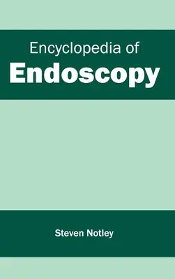 Enciclopedia Endoscopiei - Encyclopedia of Endoscopy