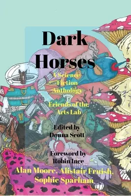 Dark Horses: O antologie de science-fiction - Dark Horses: A Science-Fiction Anthology