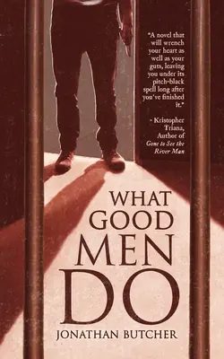 Ce fac oamenii buni - What Good Men Do
