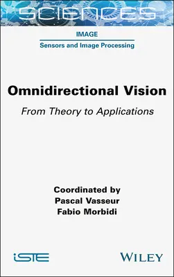 Viziune omnidirecțională: De la teorie la aplicații - Omnidirectional Vision: From Theory to Applications