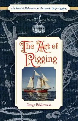 Arta echipării (Dover Maritime) - The Art of Rigging (Dover Maritime)