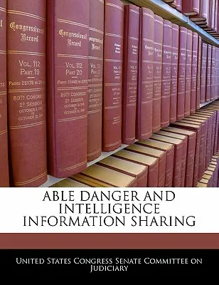 Able Danger și schimbul de informații privind serviciile de informații - Able Danger and Intelligence Information Sharing