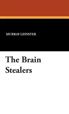 Furătorii de creiere - The Brain Stealers
