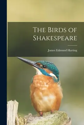 Păsările lui Shakespeare - The Birds of Shakespeare