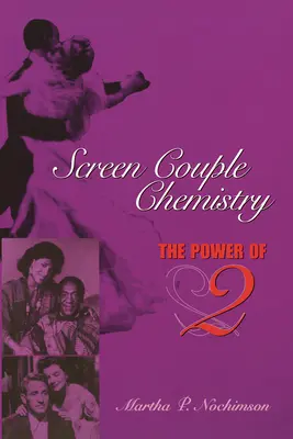 Chimia cuplului pe ecran: Puterea celor 2 - Screen Couple Chemistry: The Power of 2