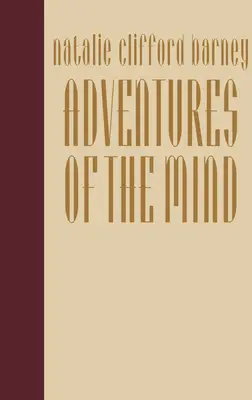 Aventuri ale minții: Memoriile lui Natalie Clifford Barney - Adventures of the Mind: The Memoirs of Natalie Clifford Barney